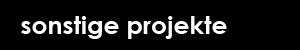 Sonstige Projetkte